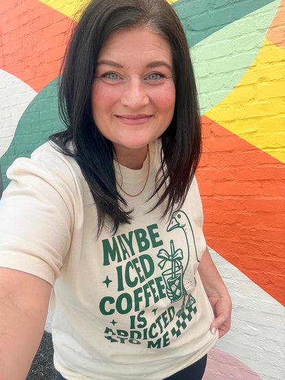 Maybe Coffee is Addicted to Me Tee
