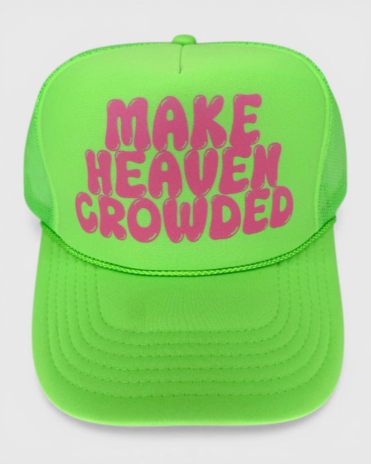 Make Heaven Crowded