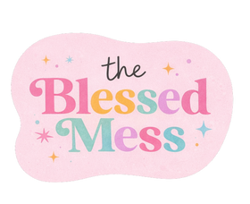 The Blessed Mess